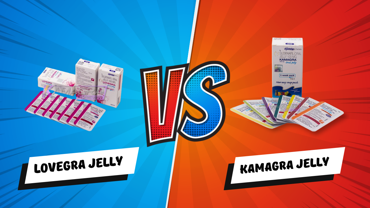 Kamagra Jelly vs Lovegra Jelly  Desires in Bed from a Female Perspective