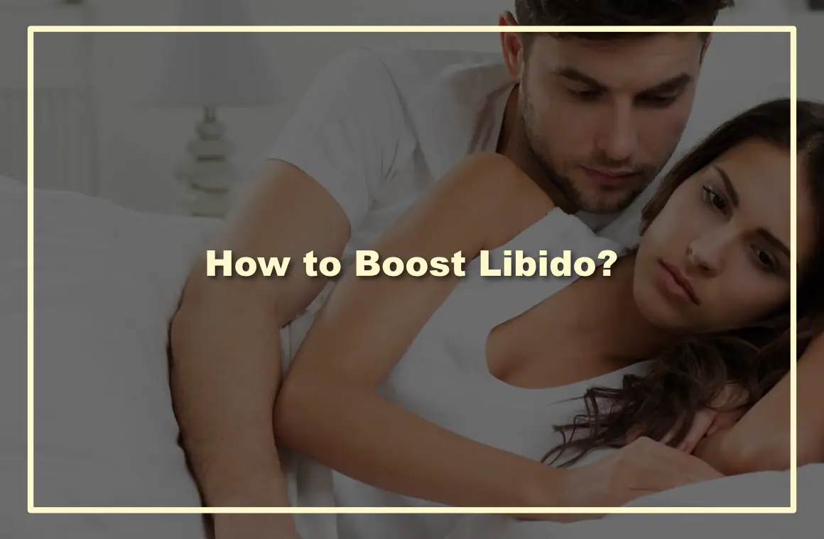 How to Boost Libido?